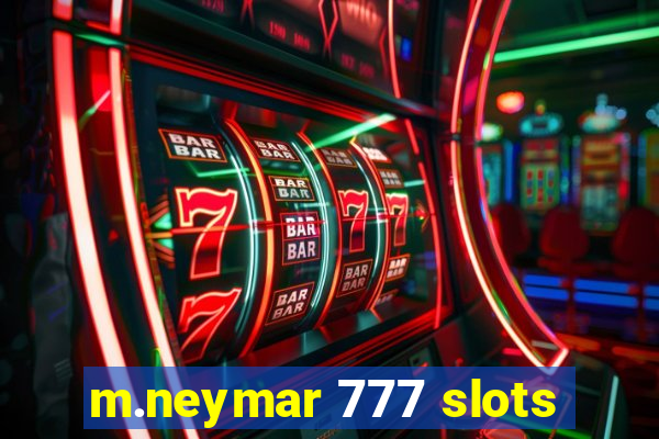 m.neymar 777 slots